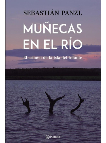 Libro: Muñecas En El Río / Sebastián Panzl