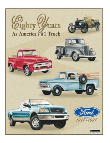 Signs 4 Fun Sig712 Ford 80 Yrs Pickups Letrero De Metal, Col