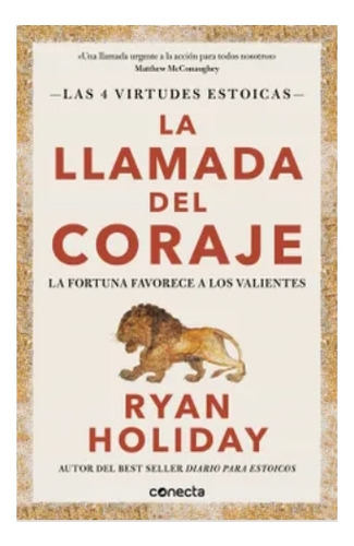 La  Llamada  Del  Coraje - Ryan Holiday.  Nuevo.