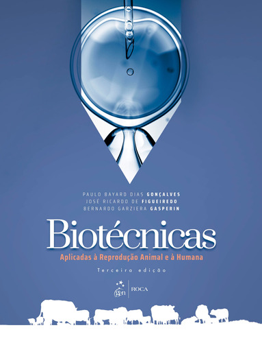 Biotécnicas Aplicadas à Reprodução Animal e à Humana, de GONÇALVES, Paulo Bayard Dias. Editora Guanabara Koogan Ltda., capa mole em português, 2021