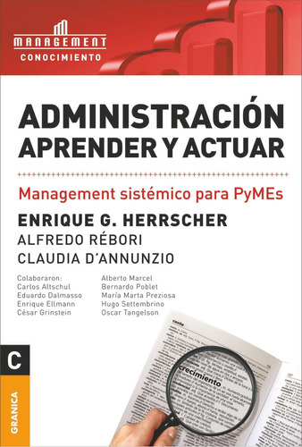 Administración. Aprender Y Actuar, de Enrique G. Herrscher. Editorial Ediciones Granica, tapa pasta blanda, edición 1 en español, 2020
