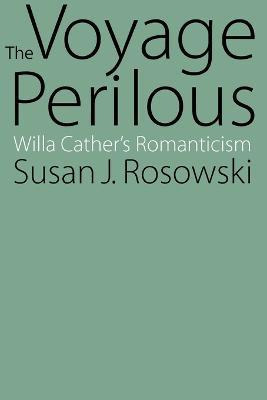 The Voyage Perilous - Susan J. Rosowski