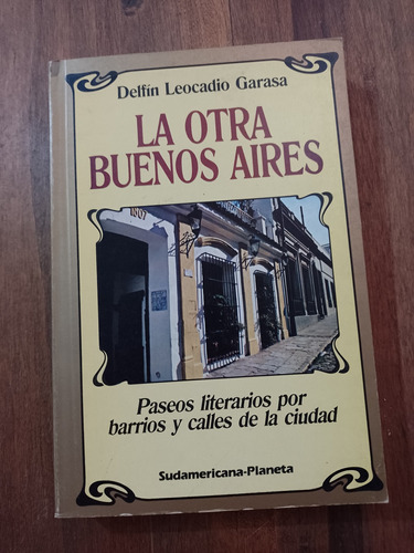 La Otra Buenos Aires - Delfín Leocadio Garasa