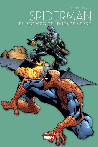 SPIDERMAN 8 EL REGRESO DEL DUENDE VERDE, de Humberto Ramos, Paul Jenkins. Editorial Marvel Comics, tapa dura en español, 2022