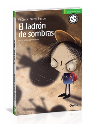 El Ladrón De Sombras - Verónica Cantero Burroni - Ed. Quipu