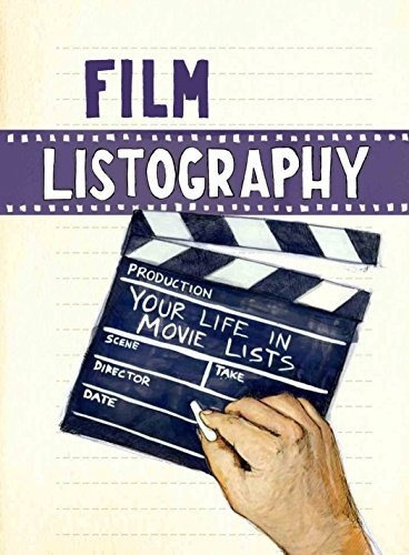 Film Listography Your Life In Movie Lists