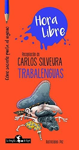 Trabalenguas - Carlos Jose M. Compi Silveyra