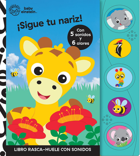 Sigue Tu Nariz! Libro Rasca Y Huele Con Sonidos Ba, De Baby Einstein. Editorial Pi Kids, Tapa Dura En Español
