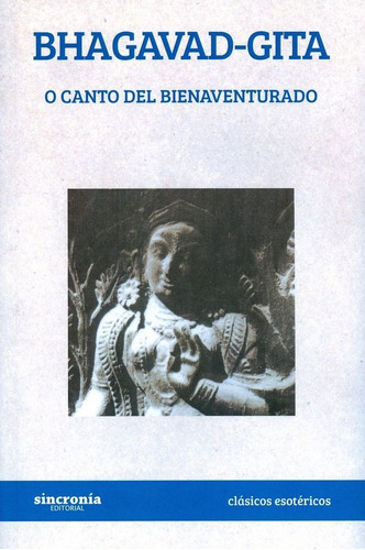 Bhagavad - Gita, De Anónimo. Sincronía Jng Editorial, S.l., Tapa Blanda En Español