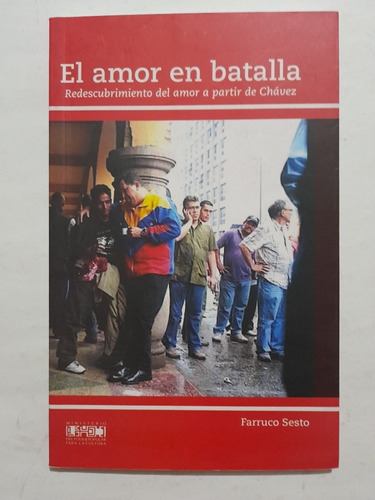 El Amor En Batalla. Libro.