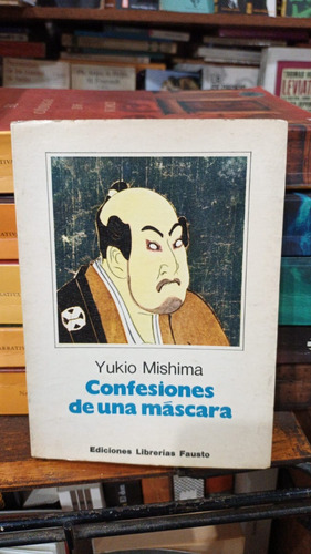 Yukio Mishima - Confesiones De Una Mascara - Trad E Gandolfo