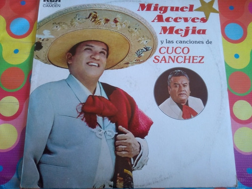 Miguel Aceves Mejia Lp Y Las Canciones De Cuco Sánchez
