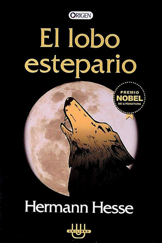 Libro: El Lobo Estepario / Hermann Hesse / Unilibro