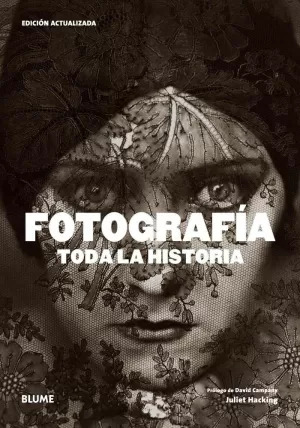 Libro Fotografía. Toda La Historia (2021)