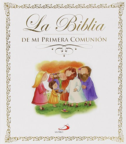 La Biblia. De Mi Primera Comunión