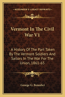 Libro Vermont In The Civil War V1: A History Of The Part ...