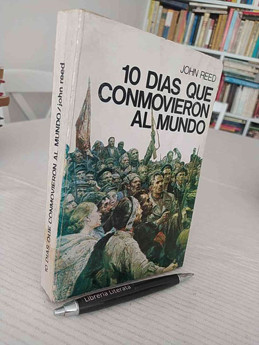 10 Días Que Conmovieron Al Mundo John Reed Ed Nueva Senda 36