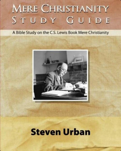 Mere Christianity Study Guide: A Bible Study On The C.s. Lewis Book Mere Christianity (cs Lewis Study Series), De Urban, Steven. Editorial Oem, Tapa Blanda En Inglés