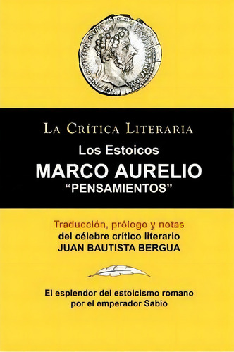 Pensamientos, De Marco Aurelio. Editorial Ediciones Ibéricas, Tapa Blanda En Español, 2010