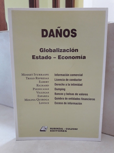 Derecho. Daños Globalización Estado Economía. Trigo Represas