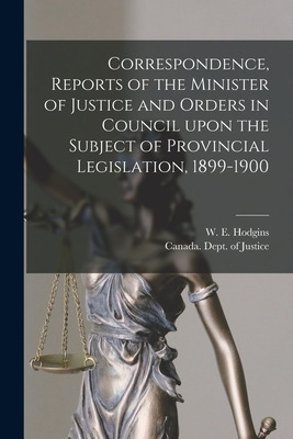 Libro Correspondence, Reports Of The Minister Of Justice ...