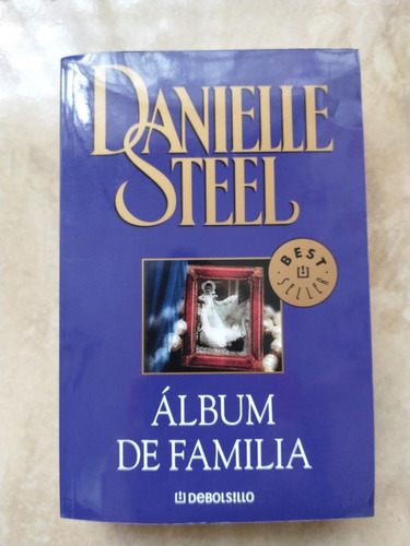 Libro: Álbum De Familia - Danielle Steel