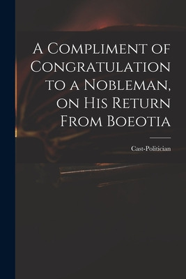 Libro A Compliment Of Congratulation To A Nobleman, On Hi...