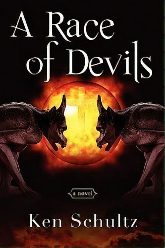 A Race Of Devils, De Ken Schultz. Editorial Banyan Tree Press, Tapa Blanda En Inglés