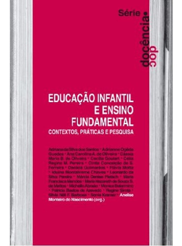 Educação Infantil E Ensino Fundamental: Educação Infantil E Ensino Fundamental, De Ferreira, Artur Luis Reto. Editora Nau Editora, Capa Mole Em Português