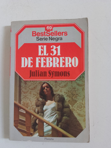 Bestsellers Serie Negra 69 Symons 31 De Febrero Planeta 1986