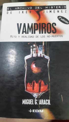 Vampiros Mito Y Realidad De Los No Muertos