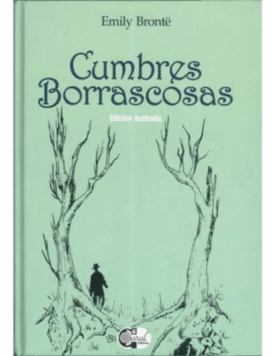 Cumbres Borrascosas - Emily Bronte (ilustrado)