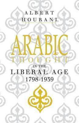 Libro Arabic Thought In The Liberal Age 1798-1939 - Alber...