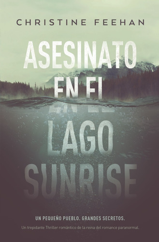 Asesinato En El Lago Sunrise - Feehan - Titania - Libro 