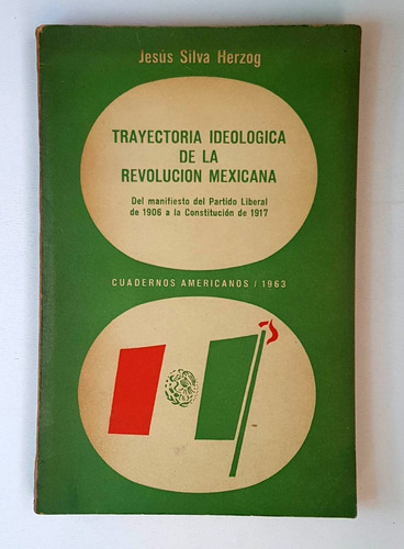 Trayectoria Ideologica De La Revolucion Mexicana  1910-1917