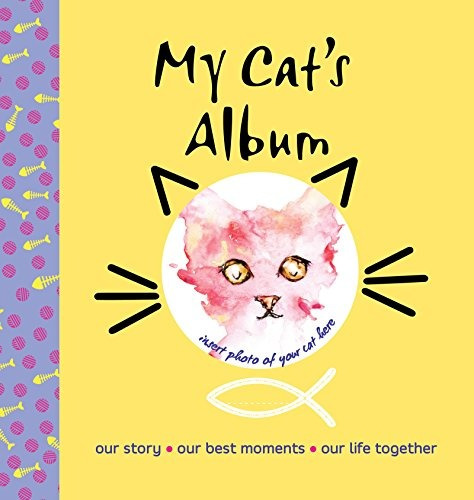 My Cats Album Our Story, Our Best Moments, Our Life Together