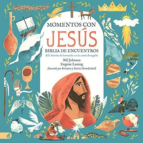 Momentos Con Jesus - Biblia De Encuentros 20..., De Johnson, B. Editorial Destiny Image En Español