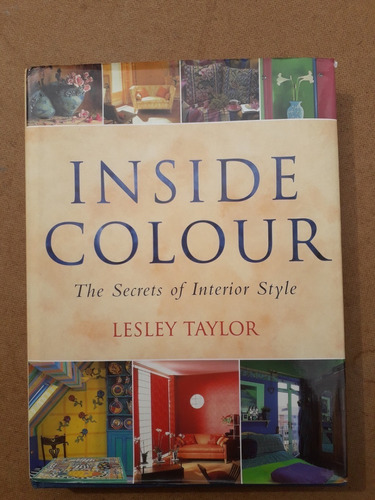 Livro Inside Color The Secrets Of Interior Style Em Inglês