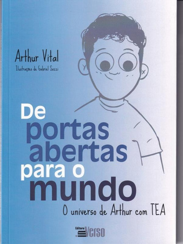 De Portas Abertas Para O Mundo: O Universo De Arthur Com Tea, De Arthur Vital. Editora Inverso, Capa Mole Em Português