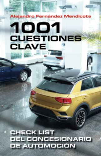 1001 Cuestiones Clave: Check List Del Concesionario De Autom