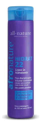Creme Sem Enxague Hidrat 22 Afro Nature Disciplinador De Fios Cabelos Cacheados 300ml