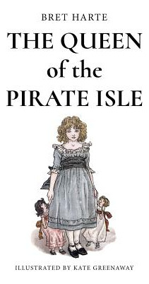 Libro The Queen Of The Pirate Isle: Illustrated - Greenaw...