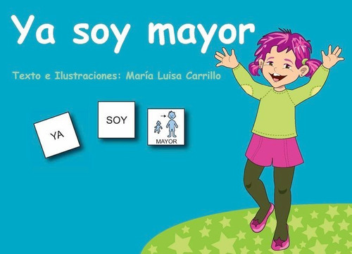 Pictogramas: Ya Soy Mayor - Carrillo Rojo, Maria Luisa