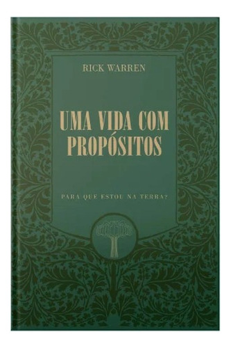 Livro Uma Vida Com Propósitos  Edição Luxo - Capa Dura  Rick Warren
