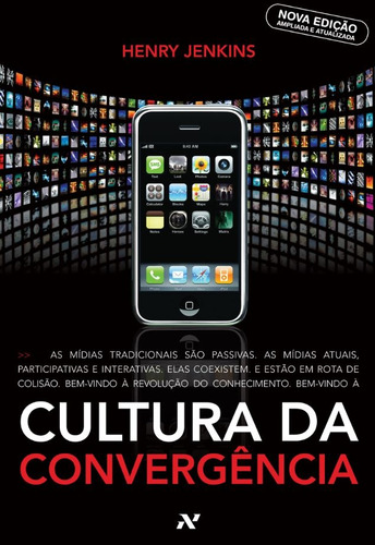 Cultura da convergência, de Jenkins, Henry. Editora Aleph Ltda, capa mole em português, 2009