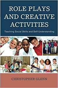 Role Plays And Creative Activities Teaching Social Skills An