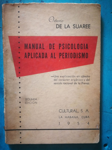Manual De Psicología Aplicada Al Periodismo - Octavio De La (Usado)