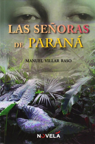 Las Señoras De Parana (libro Original)