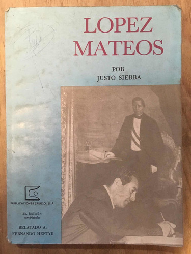 Lopez Mateos - Justo Sierra