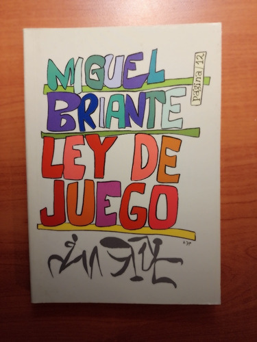 Miguel Briante Ley De Juego Libro Nuevo La Plata